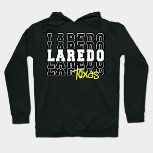 Laredo city Texas Laredo TX Hoodie